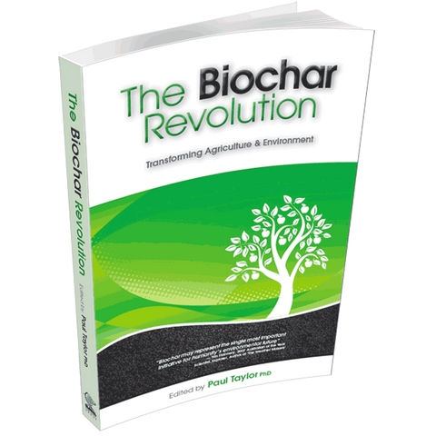 Blue Skye Biochar - The Biochar Revolution by Paul Taylor PHD (Paper Back)